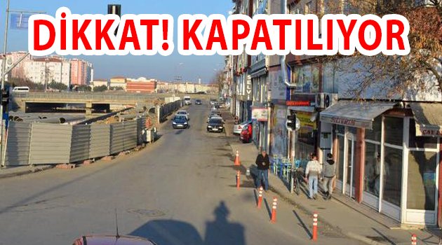 Sanatkarlar Caddesi kapatılıyor