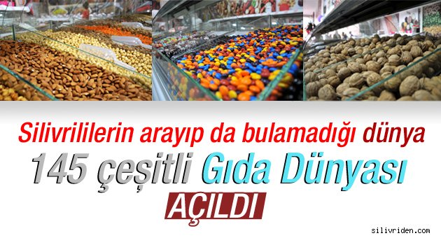 Silivri’nin Gıda Dünyası'nda yok yok