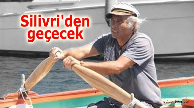 Silivri'den geçecek