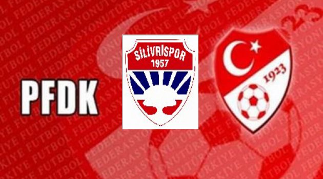 Silivrispor ne kadar ceza aldı?