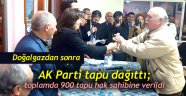 900 tapu hak sahibine verildi