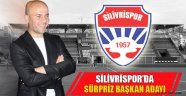 Silivrispor'da sürpriz başkan adayı