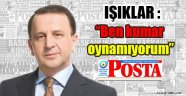 Işıklar : 'Ben kumar oynamıyorum'