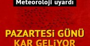 Pazartesi kar geliyor