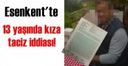 13 yaşında kıza taciz iddiası!