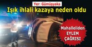 Işık ihlali kazaya neden oldu