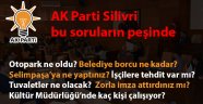 Ak Parti Silivri bu sorulara cevap bekliyor