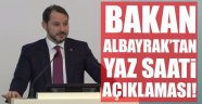 Bakan Albayrak'dan flaş yaz saati uygulaması açıklaması!