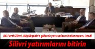 Büyükşehir Silivri'ye ağırlık verecek!