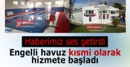 Engelli havuzu hizmete başladı