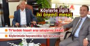 Köylerle ilgili önemli mesajlar