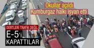 Kumburgazlılar E-5'i kapattı!