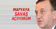 Mafyaya savaş açtı