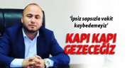 MHP ilçe başkanı 'Silivri'de kapı kapı gezeceğiz'