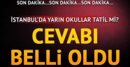 Okullar tatil edildi