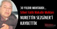 Silivri Fatih muhtarı hayatını kaybetti