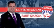 Silivrispor’a Kalko sahip çıkacak!