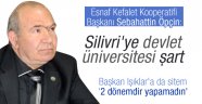 Silivri'ye devlet üniversitesi şart
