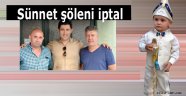 Sünnet şöleni iptal