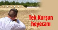 Tek kurşun heyecanı