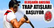 Uluşahin anısına trap atışları başlıyor!