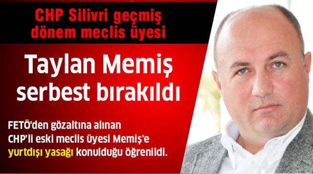 Taylan Memiş serbest bırakıldı
