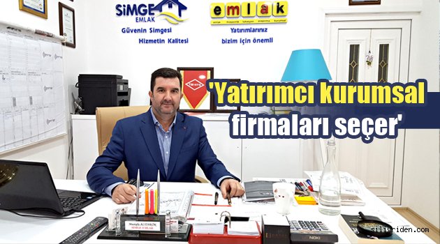 'Yatırımcı kurumsal firmaları seçer'