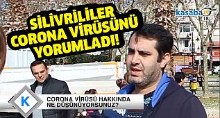 Vatandaşlar corona virüsünü yorumladı